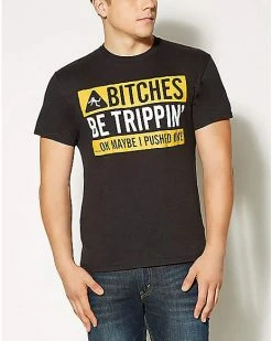 Cheapest 🎁 Bitches Be Trippin T 👕 Shirt ✔️