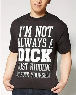 Wholesale 🤩 I'm Not a Dick Just Kidding T 👚 shirt 🧨