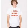 Promo 😍 I Like Older 👩 Women T 👕 Shirt - Danny Duncan 🎉 -EASY Come EASY GO-shop 03889938 a