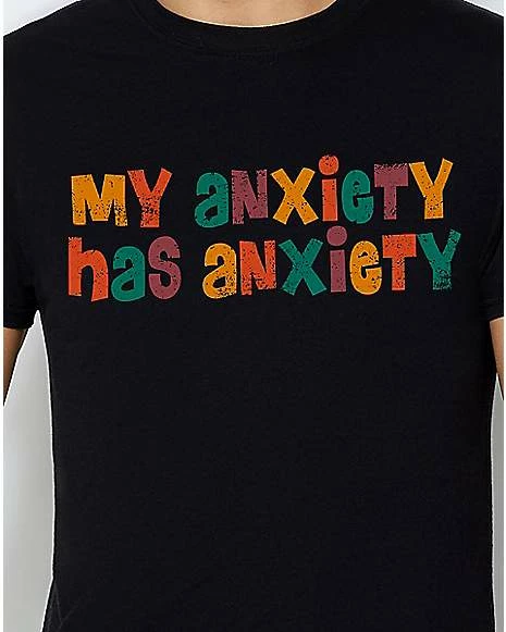 Best Sale β¨ My Anxiety Has Anxiety T π Shirt π 4 Best Sale β¨ My Anxiety Has Anxiety T π Shirt π - Image 2