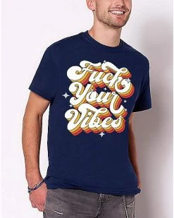 Coupon ⌛ Fuck Your Vibes T 👕 Shirt 😀