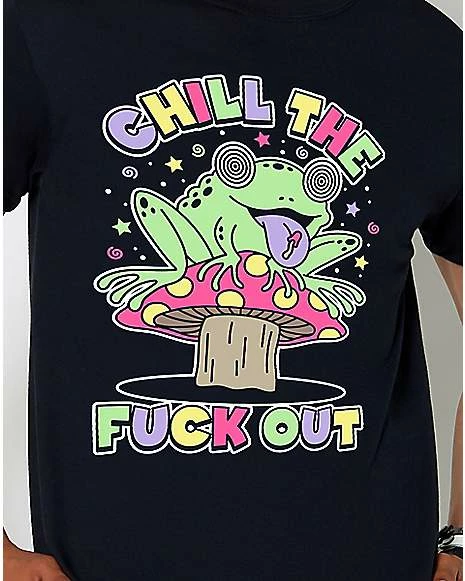Hot Sale 💯 Chill the Fuck Out T 👚 Shirt 😍 4 Hot Sale 💯 Chill the Fuck Out T 👚 Shirt 😍 - Image 2