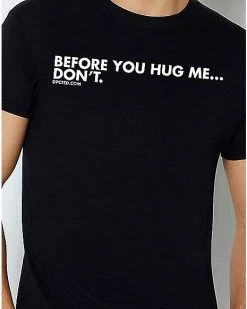 Brand new ✔️ Before You Hug Me T 👕 Shirt - DPCTED 👍 -EASY Come EASY GO-shop 03911385 b