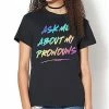 New ✔️ Ask Me About My Pronouns T 👕 Shirt ✔️ -EASY Come EASY GO-shop 03911906 a