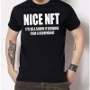 Best reviews of ⭐ Nice NFT T 👚 Shirt ✔️ -EASY Come EASY GO-shop 03921269 a