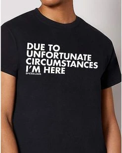 Outlet ⭐ Unfortunate Circumstances T 👕 Shirt - DPCTED ⌛ -EASY Come EASY GO-shop 03991338 b