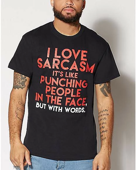 Best Sale ๐ฅ I Love Sarcasm T-Shirt ๐ฏ 7 Best Sale ๐ฅ I Love Sarcasm T-Shirt ๐ฏ - Image 5