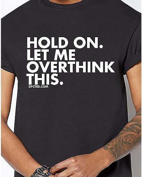 Best Sale ๐ Hold On Let Me Overthink T ๐ Shirt - DPCTED ๐ 4 Best Sale ๐ Hold On Let Me Overthink T ๐ Shirt - DPCTED ๐ - Image 2