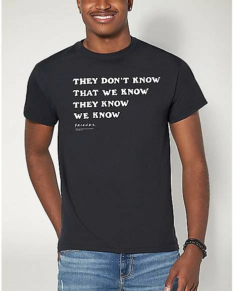 Best Sale 🔥 They Don't Know T 👕 Shirt - Friends 👏 7 Best Sale 🔥 They Don't Know T 👕 Shirt - Friends 👏 - Image 5