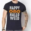 Hot Sale ⭐ Happy Hallo Weed T 👕 Shirt ❤️ -EASY Come EASY GO-shop 07598337 a