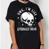Deals 🛒 Literally Dead T 👚 Shirt 🎁 -EASY Come EASY GO-shop 07598998 a