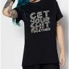 Hot Sale 😉 Get Your Shit Together T 👚 Shirt - El Chachos 🛒 -EASY Come EASY GO-shop 07611593 a