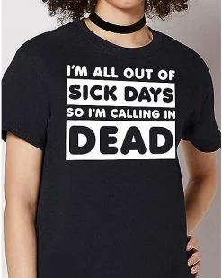 Deals 🧨 I'm Calling In Dead T 👚 Shirt 🤩 -EASY Come EASY GO-shop 07691710 f